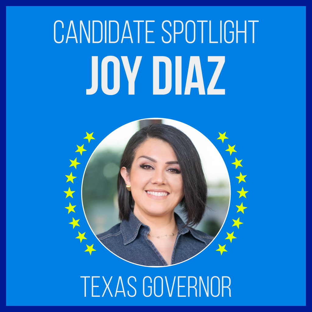 Candidate Spotlight: Joy Diaz for Texas Governor