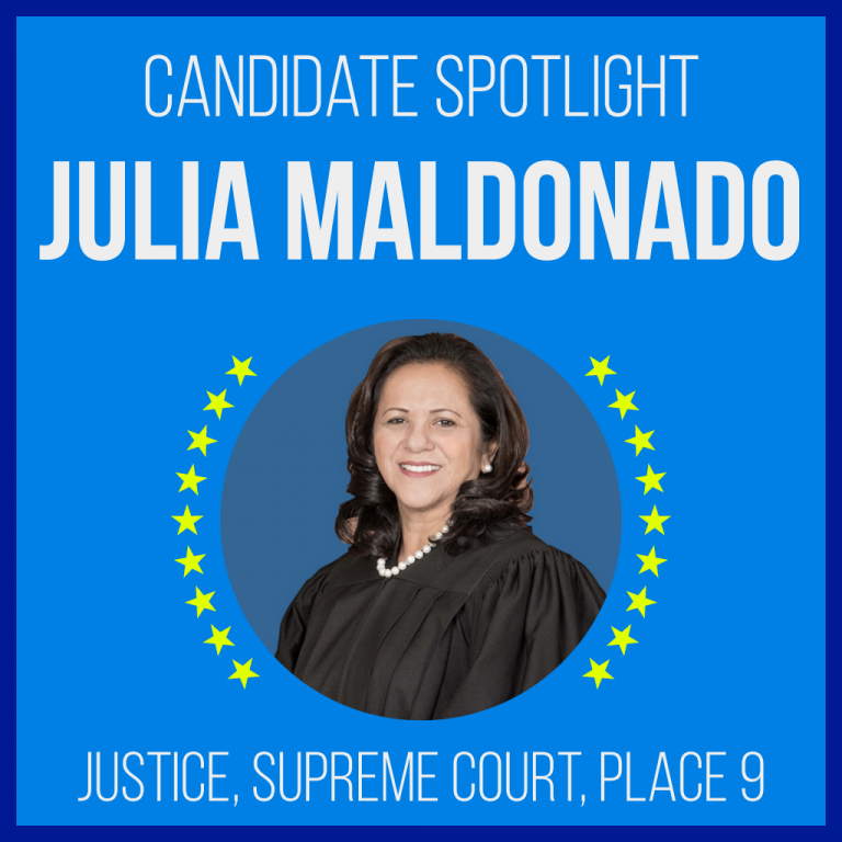 Candidate Spotlight: Julia Maldonado for Texas Justice, Supreme Court, Place 9