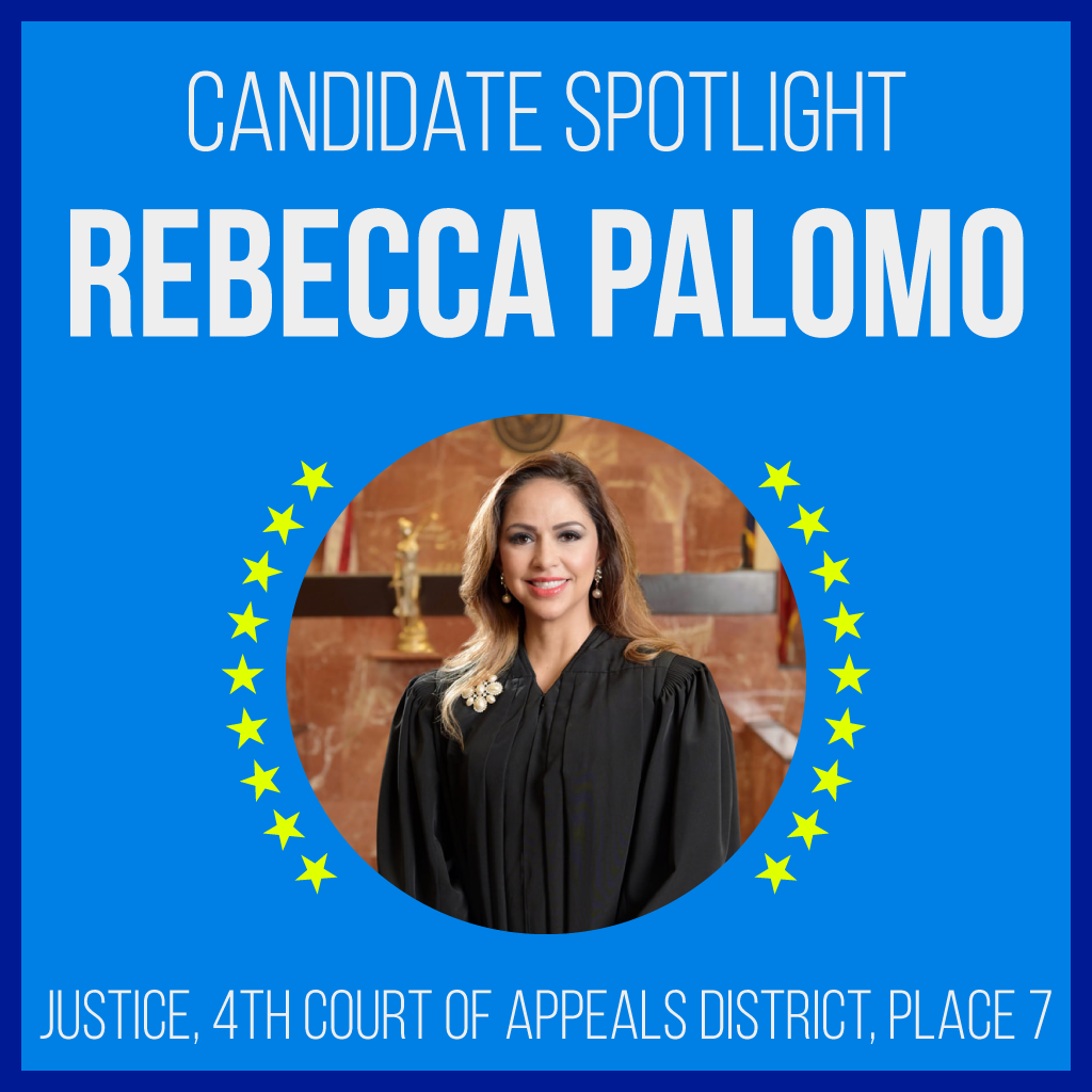 Candidate Spotlight: Rebecca Palomo for Justice, 4th Court of Appeals District, Place 7