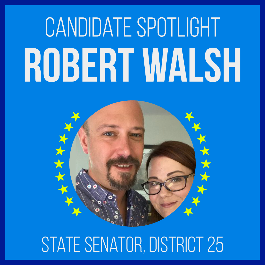Candidate Spotlight: Robert Walsh for Texas State Senate, District 25