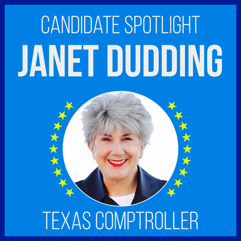 Candidate Spotlight Janet Dudding for Texas Comptroller