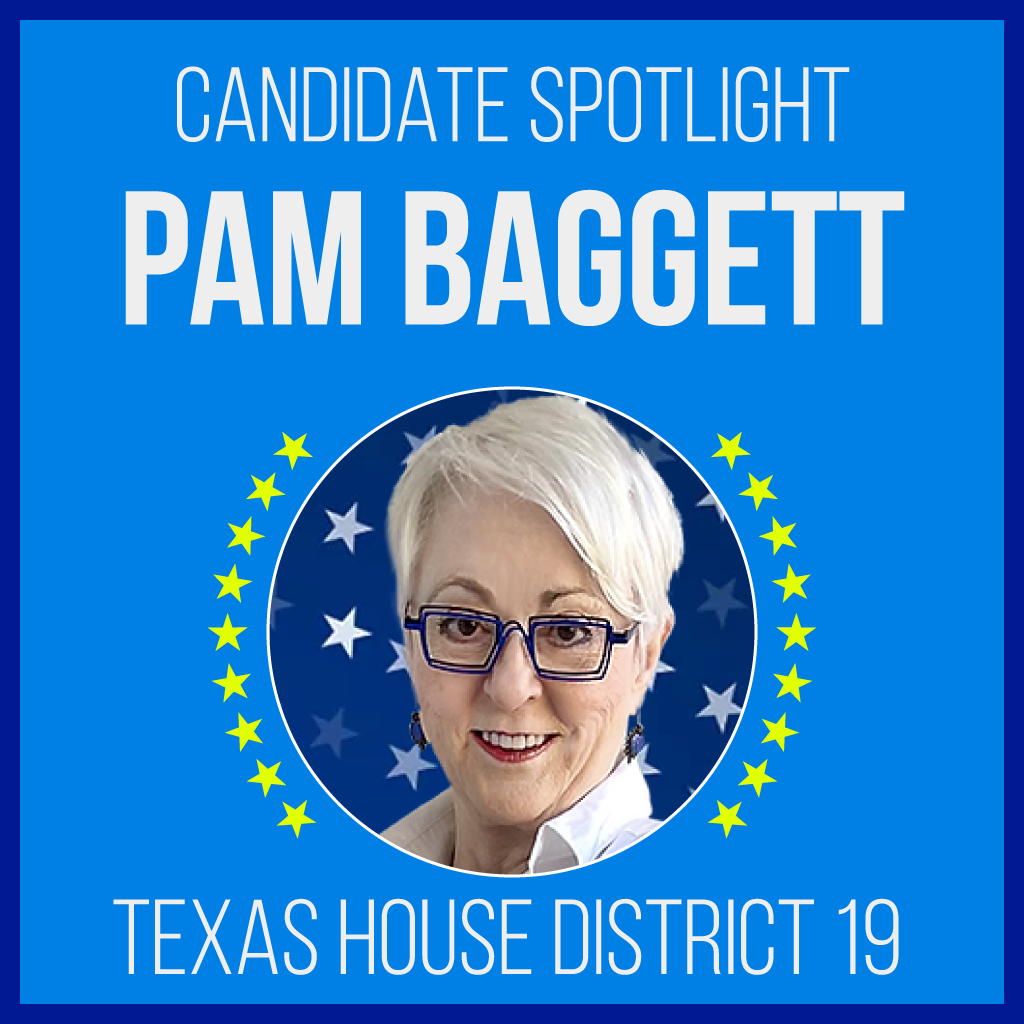 Candidate Spotlight: Pam Baggett for Texas House District 19