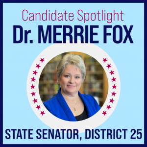 Candidate Spotlight: Dr. Merrie Fox