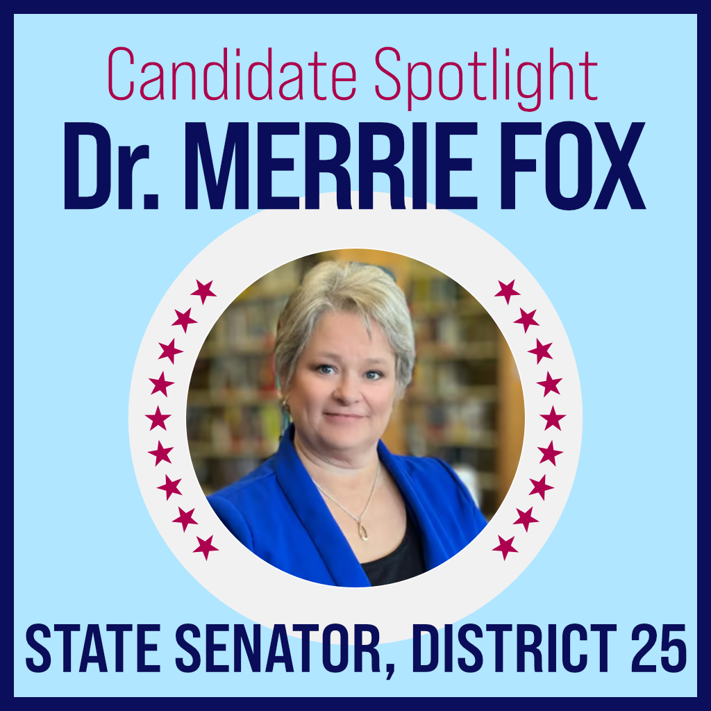 Candidate Spotlight: Dr. Merrie Fox