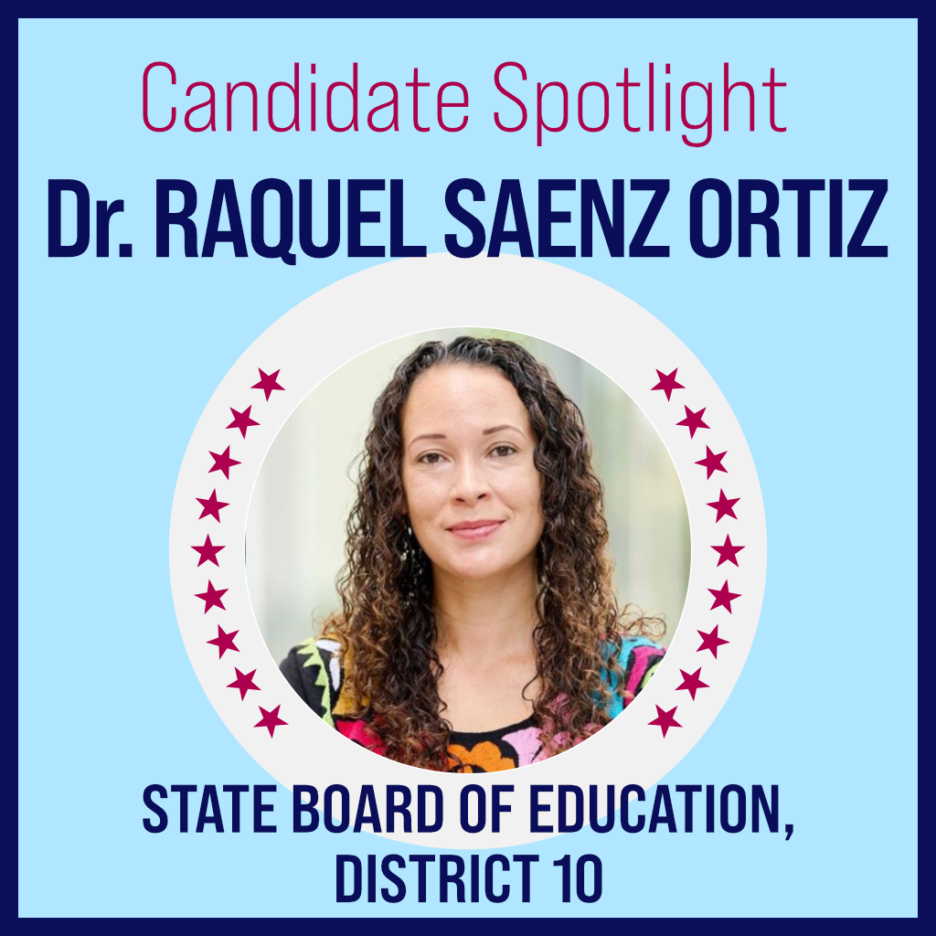 Candidate Spotlight: Dr. Raquel Saenz Ortiz